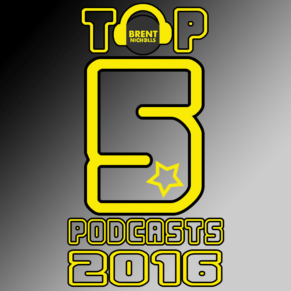 TOP 5 PODCASTS OF 2016