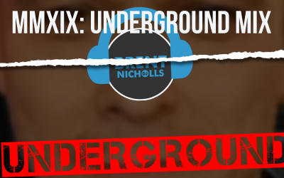 PODCAST: MMXIX THE UNDERGROUND MIX