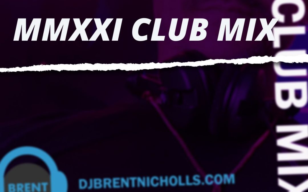 PODCAST: MMXXI CLUB MIX