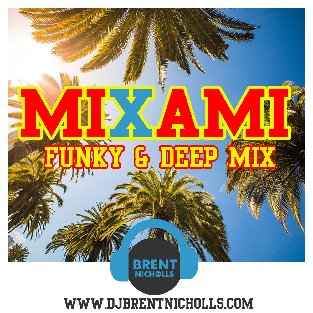 PODCAST: MIXAMI- THE FUNKY & DEEP MIX
