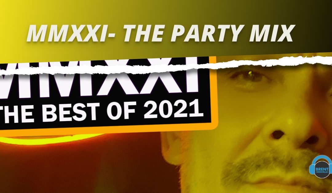 PODCAST: MMXXI THE PARTY MIX