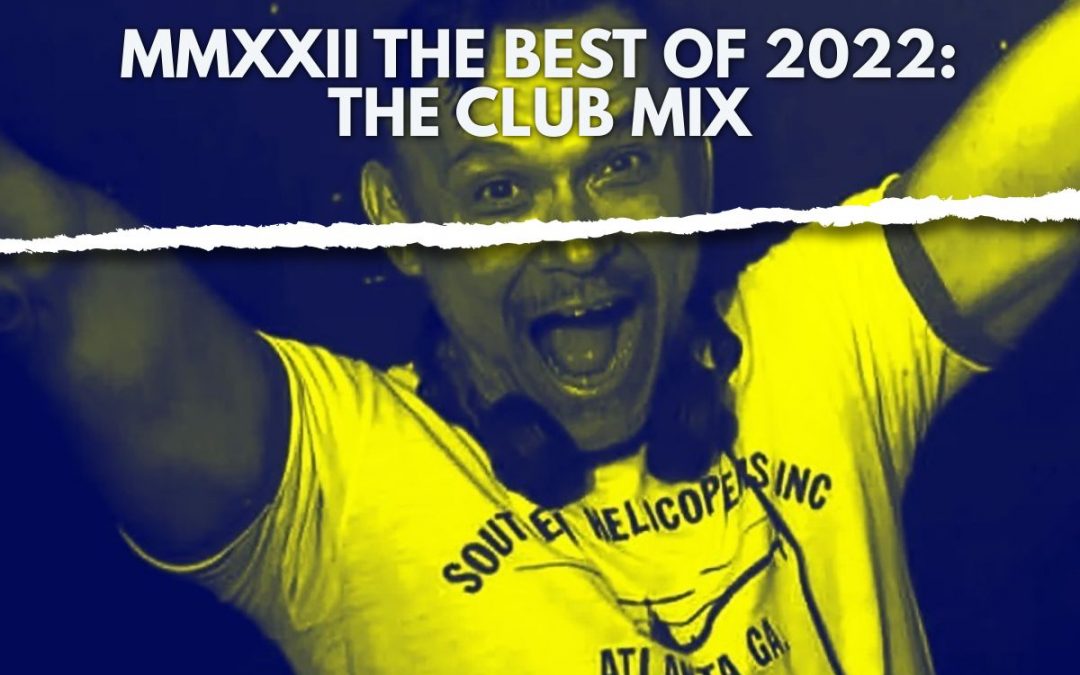 MMXXII- THE CLUB MIX