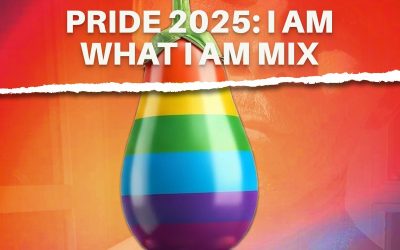 PODCAST: PRIDE 2025 I AM WHAT I AM MIX