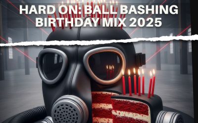 PODCAST: HARD ON BALL BANGING BIRTHDAY MIX 2025